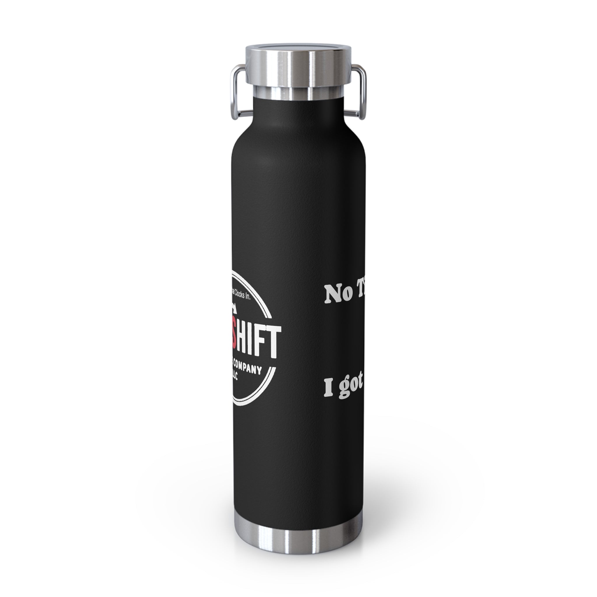No Shift Coffee Company | Got Shift to Do — Copper Vacuum Insulated Bottle | 22oz